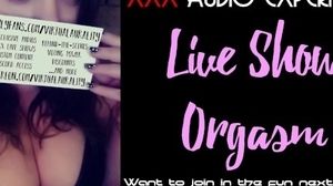 'Online Live Show Orgasm (Audio Only - ASMR)'
